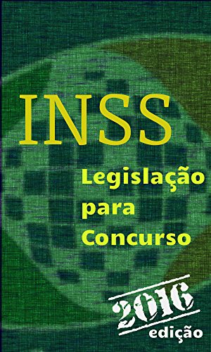 Capa do livro: INSS – Legislação para Concurso: Edição 2016 - Ler Online pdf