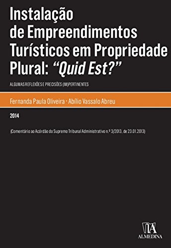 Capa do livro: Instalação de Empreendimentos Turísticos em Propriedade Plural: “Quid Est?” - Ler Online pdf