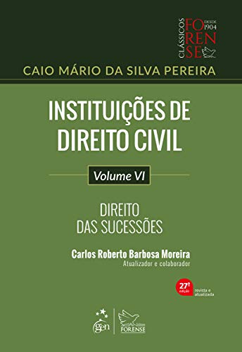 Capa do livro: Instituições de Direito Civil: Direito das Sucessões – Vol. VI - Ler Online pdf
