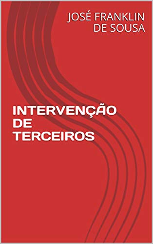 Capa do livro: INTERVENÇÃO DE TERCEIROS - Ler Online pdf