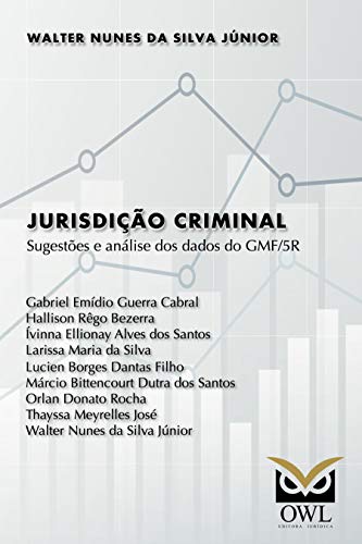 Capa do livro: Jurisdição criminal: Sugestões e análise dos dados do GMF/5R - Ler Online pdf