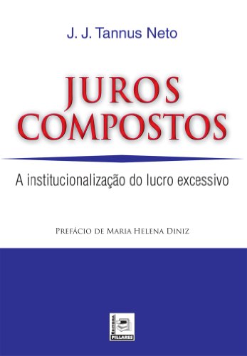 Capa do livro: Juros compostos – A institucionalização do lucro excessivo - Ler Online pdf
