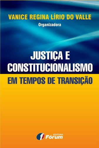 Livro PDF Justiça e constitucionalismo em tempos de transição