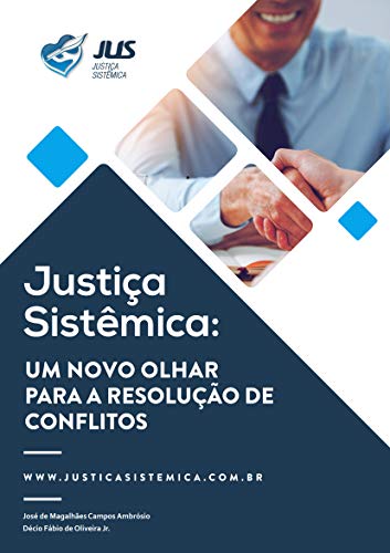 Capa do livro: Justiça Sistêmica: Um novo olhar para resolução de conflitos - Ler Online pdf