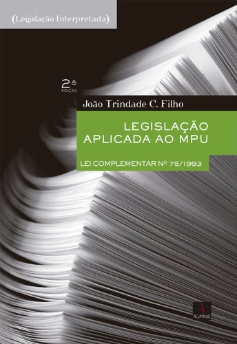 Capa do livro: Legislação aplicada ao MPU . 2. ed. rev. - Ler Online pdf