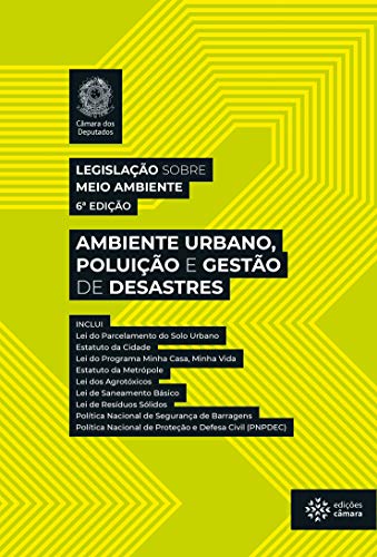 Livro PDF Legislação sobre Meio Ambiente: Ambiente Urbano, Poluição e Gestão de Desastres