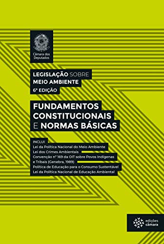 Livro PDF Legislação sobre Meio Ambiente: Fundamentos Constitucionais e Normas Básicas