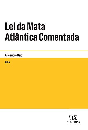 Capa do livro: Lei da Mata Atlântica Comentada (Legislação Anotada) - Ler Online pdf