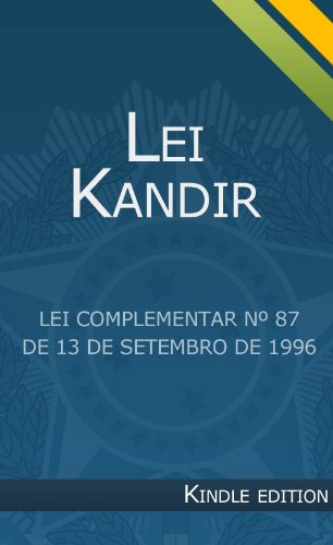 Capa do livro: Lei Kandir – Lei Complementar Nº 87 - Ler Online pdf