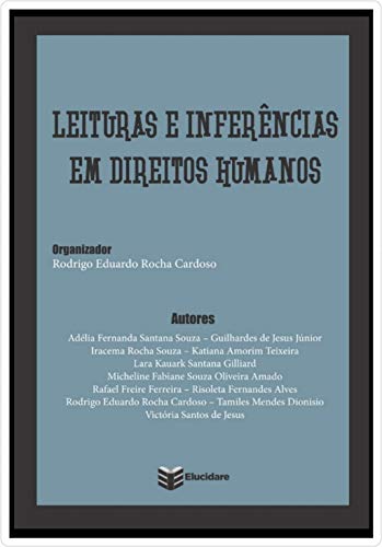Capa do livro: LEITURAS E INFERÊNCIAS EM DIREITOS HUMANOS - Ler Online pdf