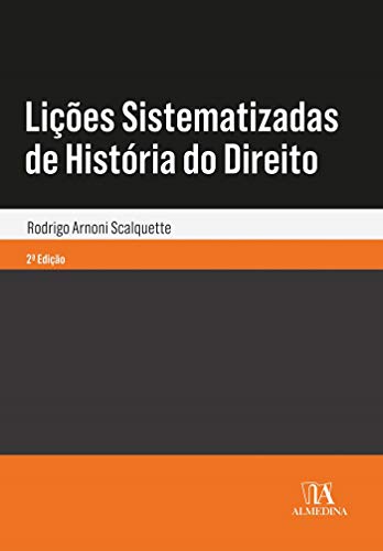 Livro PDF: Lições Sistematizadas de História do Direito (Coleção Manuais Universitários)