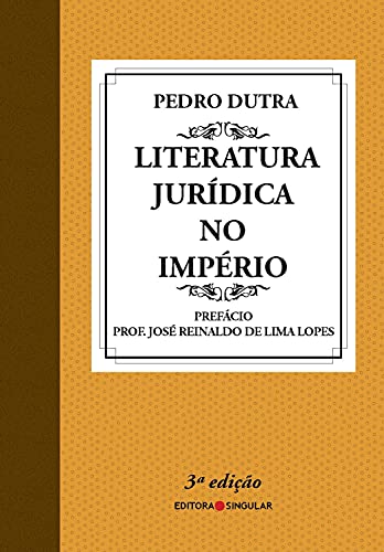 Capa do livro: Literatura Jurídica no Império - Ler Online pdf