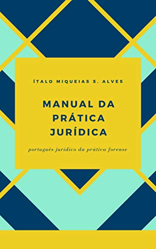 Livro PDF Manual da Prática Jurídica: Português Jurídico da Prática Forense