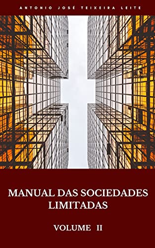 Livro PDF MANUAL DAS SOCIEDADES LIMITADAS : VOLUME II