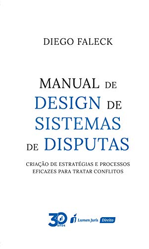 Capa do livro: Manual de design de sistemas de disputas: criação de estratégias e processos eficazes para tratar conflitos - Ler Online pdf
