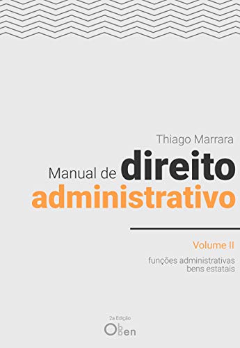 Capa do livro: Manual de Direito Administrativo – Volume II: funções administrativas e bens estaduais - Ler Online pdf