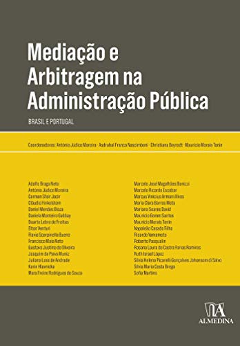 Capa do livro: Mediação e Arbitragem na Administração Pública; Brasil e Portugal (Obras Coletivas) - Ler Online pdf