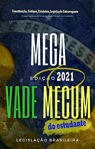 Capa do livro: Mega Vade Mecum do Estudante 2021: Constituição, Códigos, Estatutos, Legislação Extravagante - Ler Online pdf