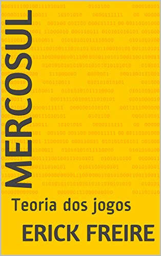 Capa do livro: MERCOSUL: Teoria dos jogos (Direito) - Ler Online pdf