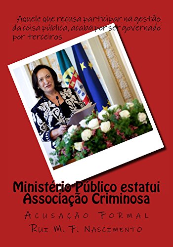 Capa do livro: Ministerio Publico estatui Associacao Criminosa: Acusacao Formal (Os Livros da Cavalaria Livro 2) - Ler Online pdf