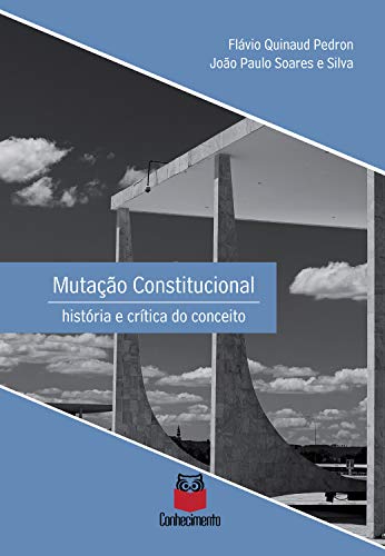 Livro PDF Mutação Constitucional: História e crítica do conceito