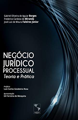Livro PDF Negócio Jurídico Processual: Teoria e Prática