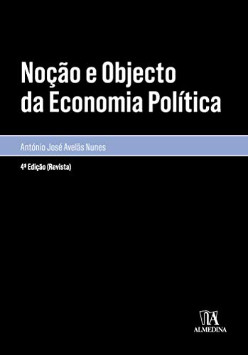 Livro PDF: Noção e Objecto da Economia Política – 4ª Edição