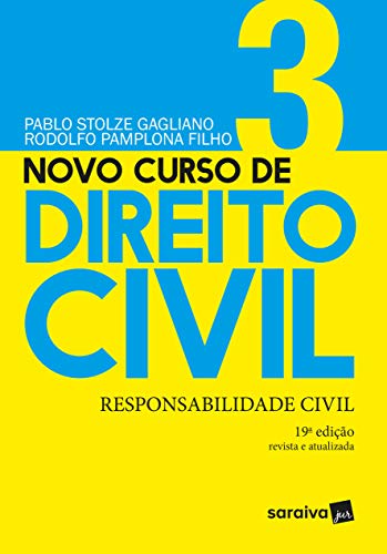 Capa do livro: Novo Curso de Direito Civil – Responsabilidade Civil – Volume 3 – 19ª Edição 2021 - Ler Online pdf