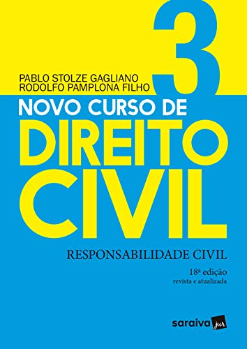 Livro PDF: Novo Curso de Direito Civil Vol 3 – Responsabilidade Civil – 18ª Ed. 2020