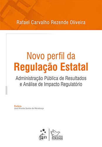 Livro PDF Novo perfil da regulação estatal: Administração pública de resultados e análise de impacto regulátorio