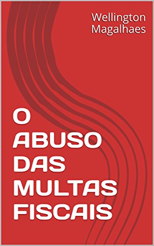Livro PDF O ABUSO DAS MULTAS FISCAIS