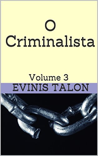 Capa do livro: O Criminalista: Volume 3 - Ler Online pdf