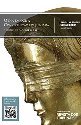 Capa do livro: O Dia em que a Constituição foi julgada: a história das ADC’s 43, 44 e 54 - Ler Online pdf