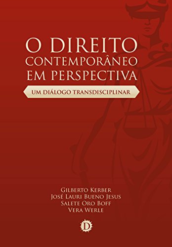 Capa do livro: O Direito Contemporâneo em Perspectiva: Um diálogo transdisciplinar - Ler Online pdf