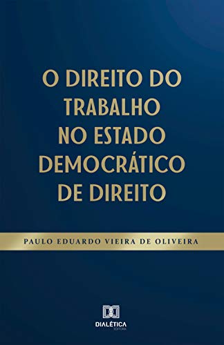 Capa do livro: O Direito do Trabalho no Estado Democrático de Direito - Ler Online pdf