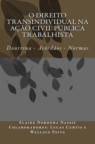 Livro PDF: O Direito Transindividual na Ação Civil Pública Trabalhista