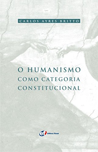 Capa do livro: O Humanismo como categoria constitucional - Ler Online pdf