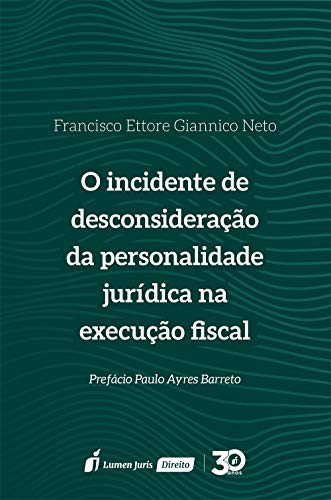 Livro PDF O incidente de desconsideração da personalidade jurídica na execução fiscal