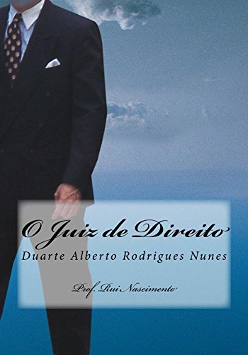Capa do livro: O Juiz de Direito: Duarte Alberto Rodrigues Nunes (O Livros da Cavalaria Livro 8) - Ler Online pdf