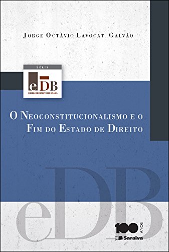 Livro PDF O neoconstitucionalismo e o fim do estado de direito