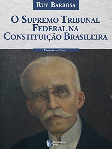 Livro PDF O Supremo Tribunal Federal na Constituição Brasileira