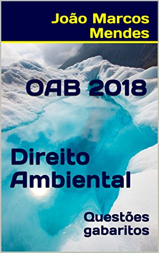 Livro PDF OAB – Direito Ambiental – 2018: Questões com gabarito oficial atualizado