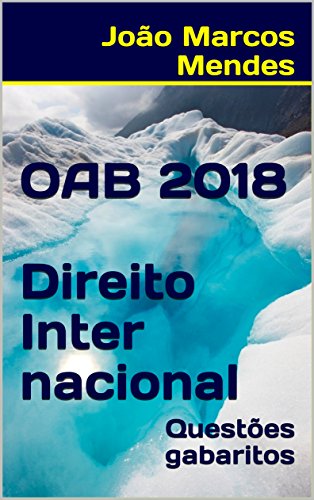 Capa do livro: OAB – Direito Internacional – 2018: Questões com gabarito atualizados - Ler Online pdf