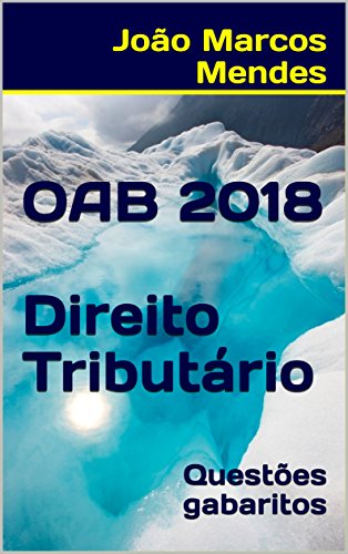 Livro PDF OAB – Direito Tributário – 2018: Questões com gabarito oficial