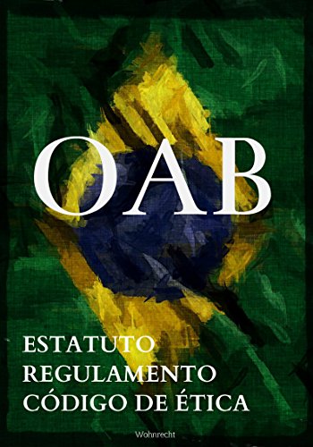Capa do livro: OAB – Estatuto, Regulamento e Código de Ética: Atualizados até março/2014 (Direito Direto Livro 1) - Ler Online pdf