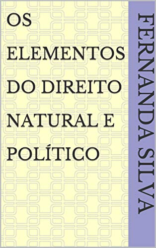 Capa do livro: Os Elementos do Direito Natural e Político - Ler Online pdf