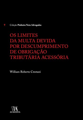 Capa do livro: Os Limites da Multa Devida por Descumprimento de Obrigação Tributária Acessória - Ler Online pdf