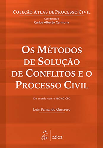 Capa do livro: Os Métodos de Solução de Conflitos e o Processo Civil - Ler Online pdf