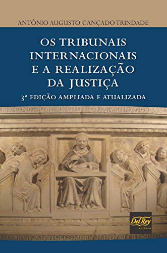 Livro PDF: Os Tribunais Internacionais e a Realização da Justiça