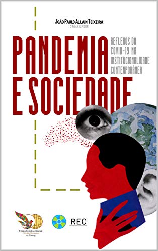 Capa do livro: Pandemia e Sociedade: Reflexos da COVID-19 na institucionalidade contemporânea - Ler Online pdf